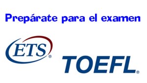 Examen toefl ibt en mexico
